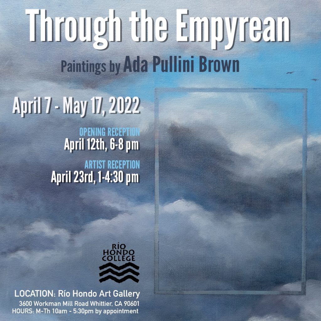 Through the Empyrean, 4/7-5/17, receptions on 4/12 at 6pm and 4/23 at 1pm.