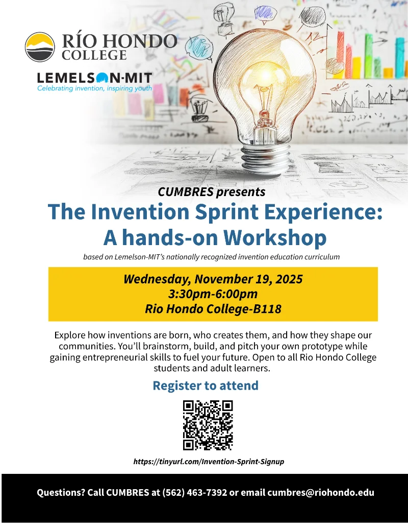 Flyer for "The Invention Sprint Experience: A hands-on Workshop" at Rio Hondo College on Nov 19, 2025, 3:30-6pm, inviting students to register and participate in invention activities.