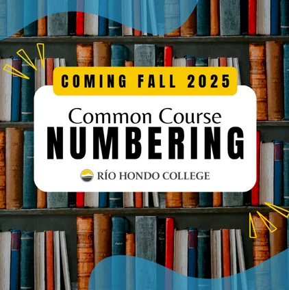 Bookshelves filled with books are in the background. A banner in the center announces "Common Course Numbering, Coming Fall 2025, Río Hondo College," highlighting opportunities for Online Programs.